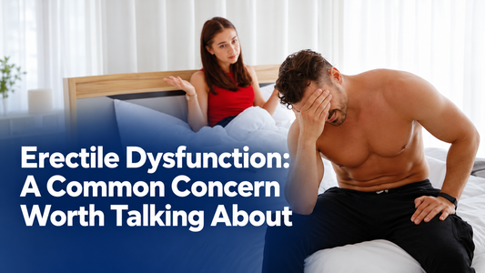 Erectile Dysfunction: Understanding the Causes and Finding the Right Support